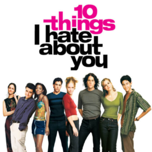 10 Things I Hate About You